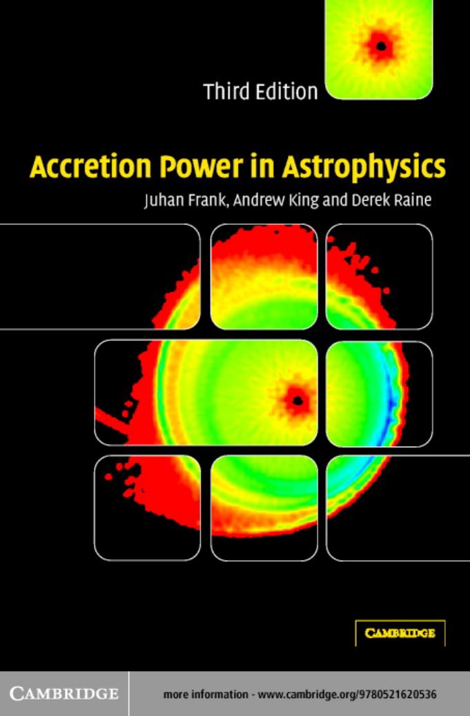 Accretion power in astrophysics 3th  by Juhan Frank, Andrew King  and  Derek Raine