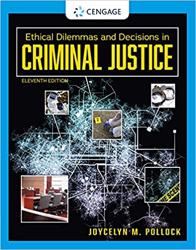 Ethical Dilemmas and Decisions in Criminal Justice 11th Edition by ...