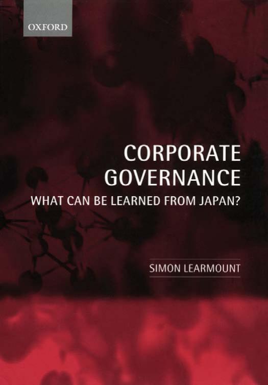 Corporate Governance What Can Be Learned from Japan by Learmount, Simon