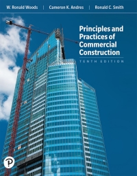 Principles and Practices of Commercial Construction 10th Edition by Cameron K. Andres P.E. Retired , Ronald C. Smith , W. Ronald Woods 