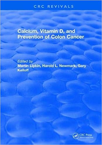 Calcium, Vitamin D, and Prevention of Colon Cancer by Martin Lipkin 