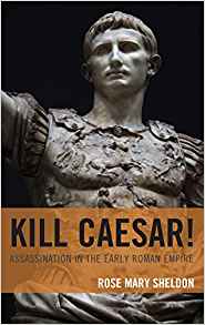 Kill Caesar! by Rose Mary Sheldon 