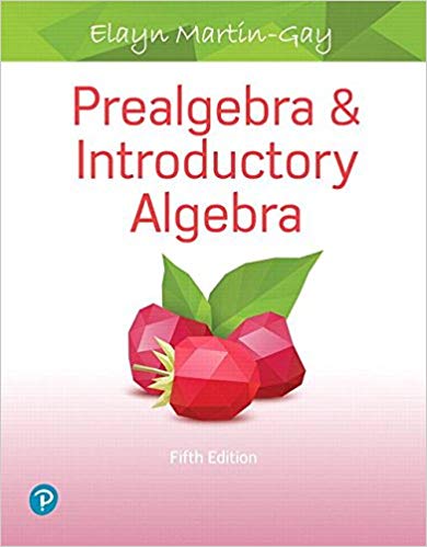 Prealgebra and Introductory Algebra, 5th Edition by Elayn Martin-Gay 