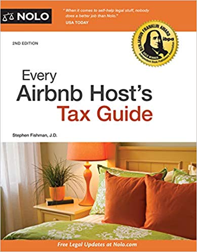 Every Airbnb Host's Tax Guide Second Edition by Stephen Fishman J.D. 