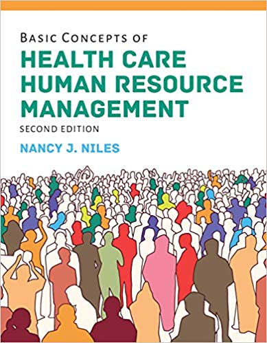 Basic Concepts of Health Care Human Resource Management 2nd Edition by Nancy J. Niles