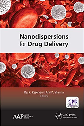Nanodispersions for Drug Delivery by Raj K. Keservani , Anil K. Sharma 