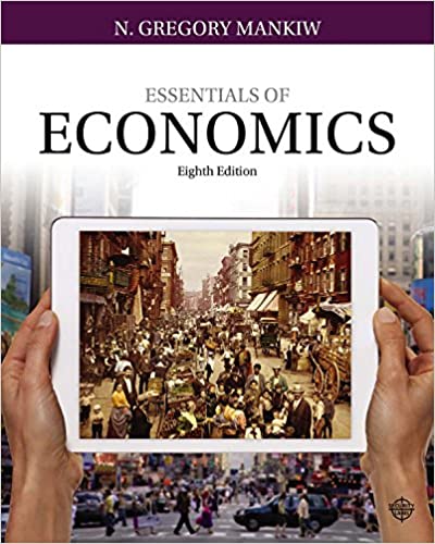 Test Bank for Essentials of Economics 8th Edition by N. Gregory Mankiw