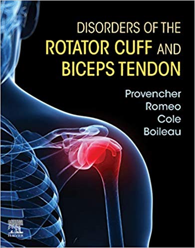 Disorders of the Rotator Cuff and Biceps Tendon by Matthew T Provencher , Brian J. Cole , Anthony A Romeo , Pascal Boileau , Nikhil Verma 