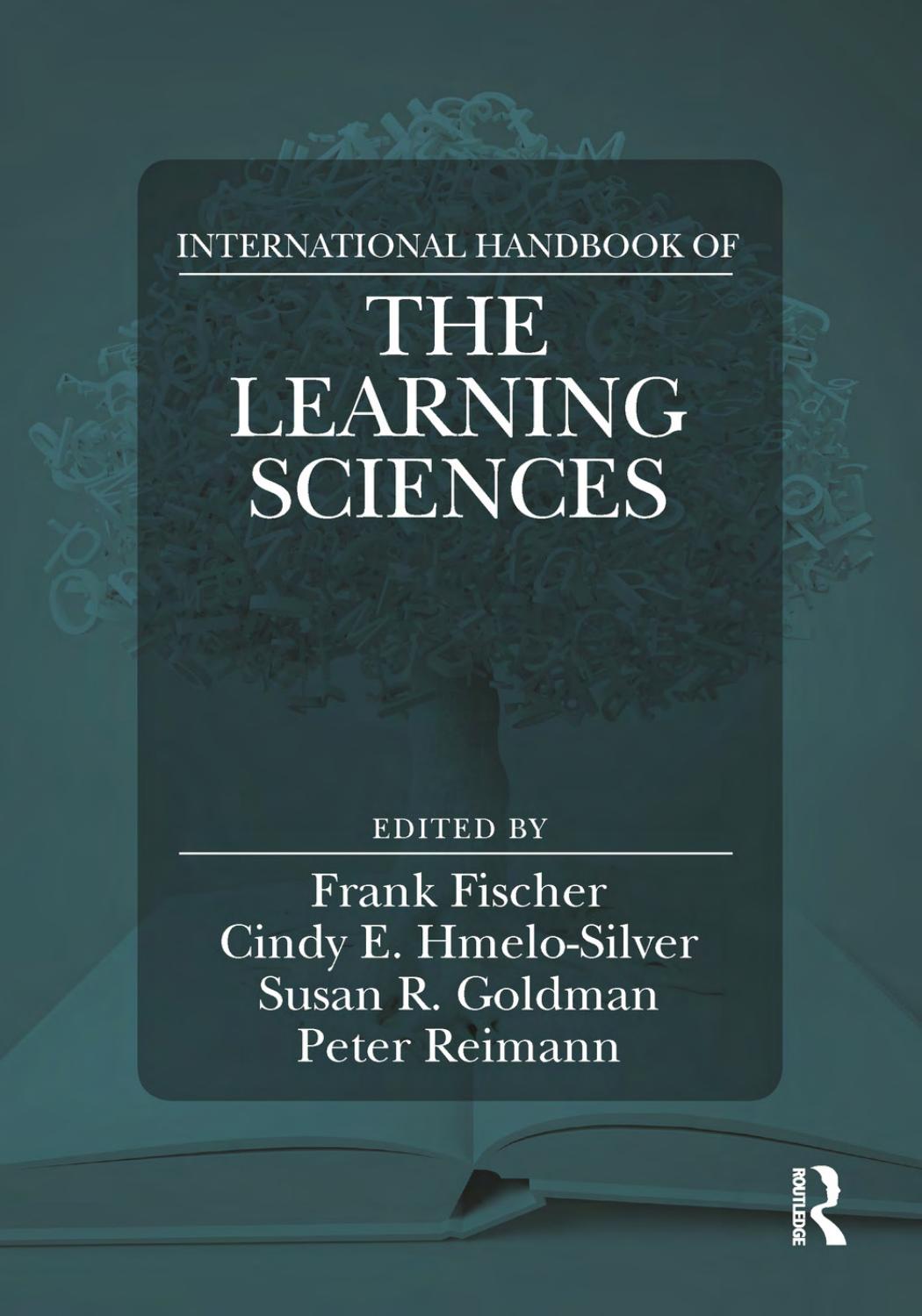 International Handbook of the Learning Sciences 1st Edition by  Cindy E. Hmelo-Silver , Susan R. Goldman
