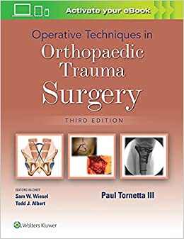 (eBook EPUB)Operative Techniques in Orthopaedic Trauma Surgery 3rd Edition by Paul Tornetta III MD 