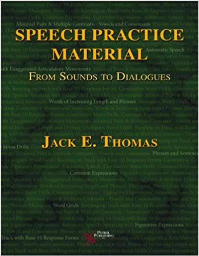 Speech Practice Material From Sounds to Dialogues by Jack E. Thomas