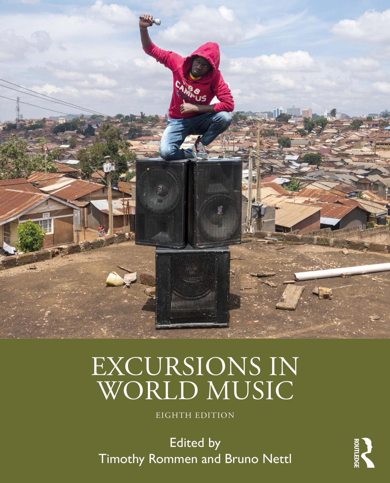 Critical Themes in World Music: A Reader for Excursions in World Music, Eighth Edition by Timothy Rommen & Brshua D. Pilzer & Chérie Rivers Ndaliko & Lei Ouyang & Jim Sykes