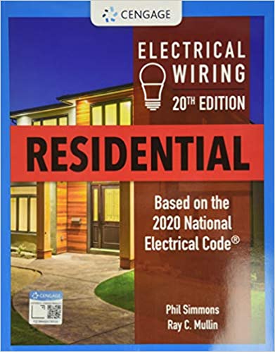 Electrical Wiring Residential,20th Edition by Phil Simmons , Ray Mullin 