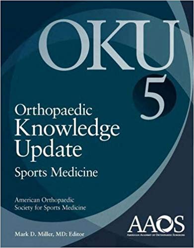 Orthopaedic Knowledge Update - Sports Medicine 5 by Mark D. Miller M.D. 
