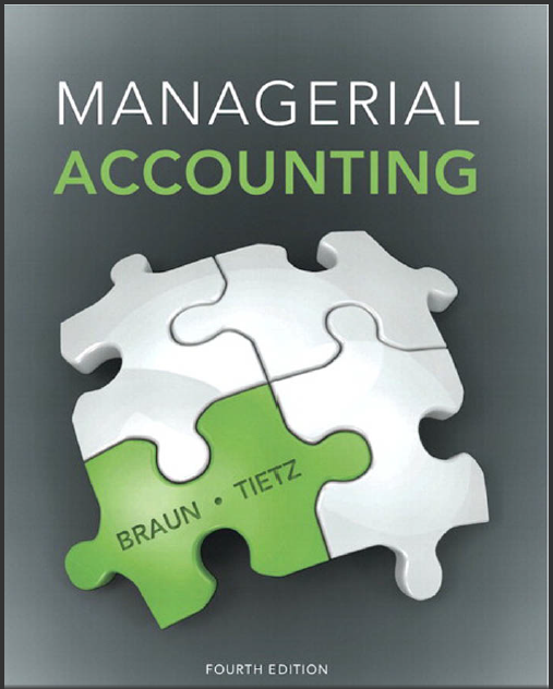 Test Bank for Managerial Accounting 4th Edition by Karen W. Braun