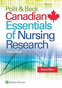 Polit & Beck Canadian Essentials of Nursing Research, 4e by Kevin Woo 