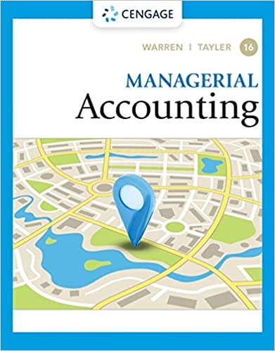 Managerial Accounting 16th Edition By Carl S. Warren, Ph.D. CMA William ...