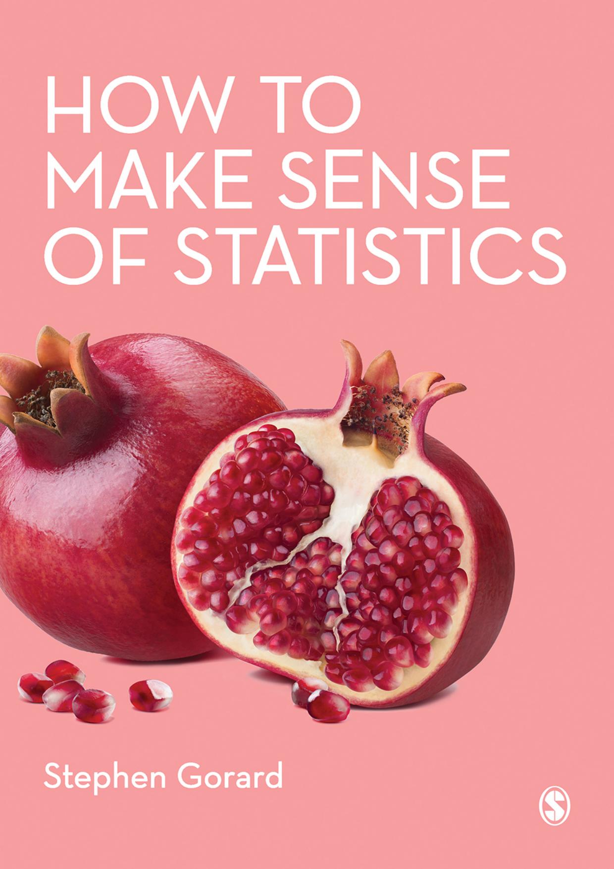 how-to-make-sense-of-statistics-1st-edition-by-stephen-gorard