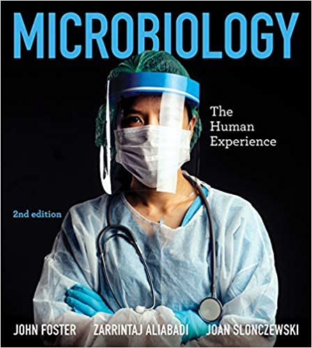 [PDF]Microbiology: The Human Experience (Second Edition) 2nd Edition by John W. Foster,Zarrintaj Aliabadi,Joan L. Slonczewski