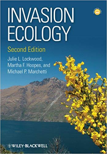 Invasion Ecology 2nd Edition by Julie L. Lockwood, Martha F. Hoopes , Michael P. Marchetti 