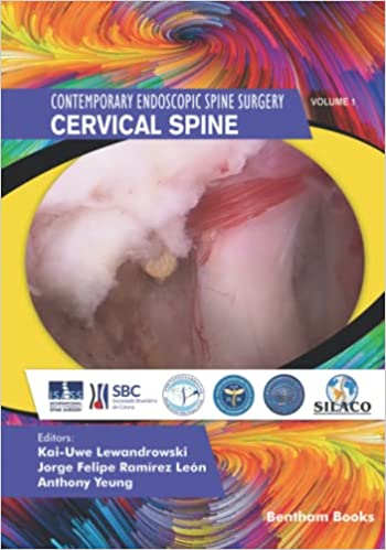 Contemporary Endoscopic Spine Surgery Cervical Spine by Kai-Uwe Lewandrowski , Jorge Felipe Ramírez León , Anthony Yeung , Hyeun-Sung Kim 