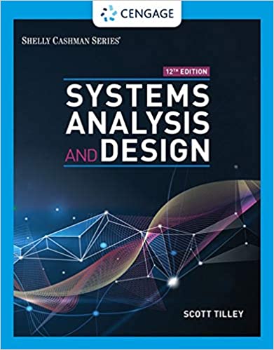 Systems Analysis and Design,12th Edition by Scott Tilley