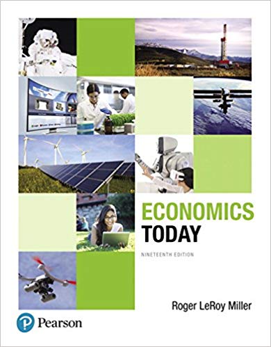 Test Bank for Economics Today 19th Edition  by Roger LeRoy Miller 