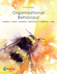 Organisational Behaviour, 9th Australia Edition  by Robbins, Stephen, P. , Judge, Timothy, A. , Marissa Edwards , Peter Sandiford , Martin Fitzgerald , James Hunt 