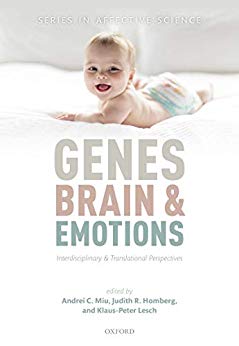 Genes, Brain, and Emotions by Andrei C. Miu , Judith R. Homberg , Klaus-Peter Lesch 
