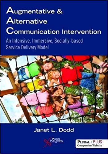 Augmentative and Alternative Communication Intervention by Janet L. Dodd 