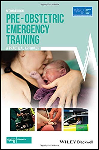 Pre-Obstetric Emergency Training 2e by Advanced Life Support Group (ALSG) 