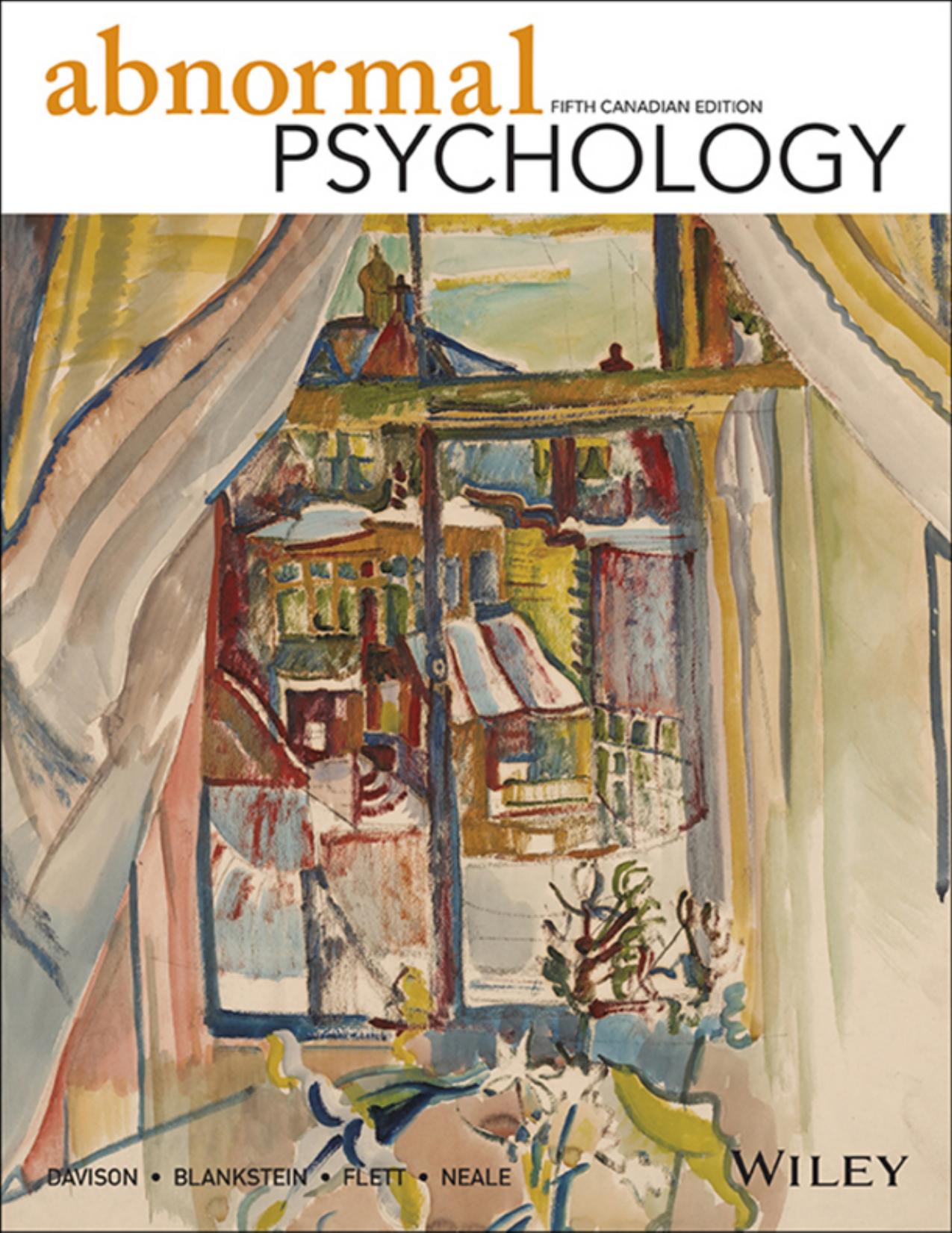 Abnormal Psychology, 5th Canadian Edition by John NealeGerald DavisonKirk BlanksteinGordon Flett