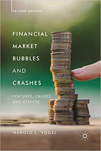 Financial Market Bubbles and Crashes, Second Edition by Harold L. Vogel 