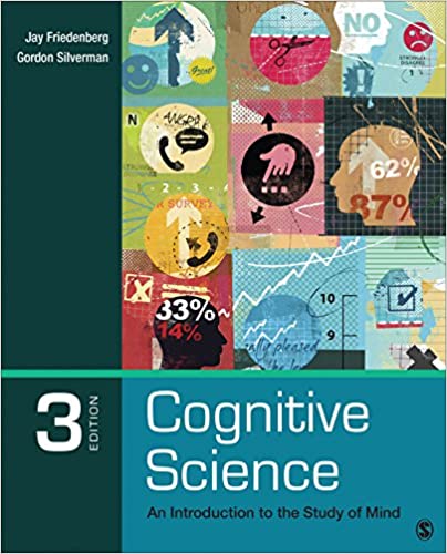 Cognitive Science: An Introduction to the Study of Mind 3rd Edition  by Jay D. Friedenberg