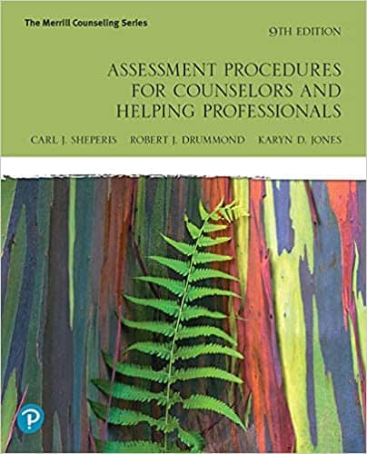 Assessment Procedures for Counselors and Helping Professionals (9th Edition) by Carl J. Sheperis, Robert J. Drummond
