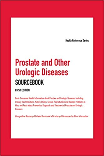 Prostate and Other Urologic Diseases Sourcebook by Kevin Hayes 
