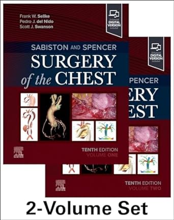 Sabiston and Spencer Surgery of the Chest 10th Edition by Frank W. Sellke MD , Pedro J. del Nido MD , Scott J. Swanson MD 