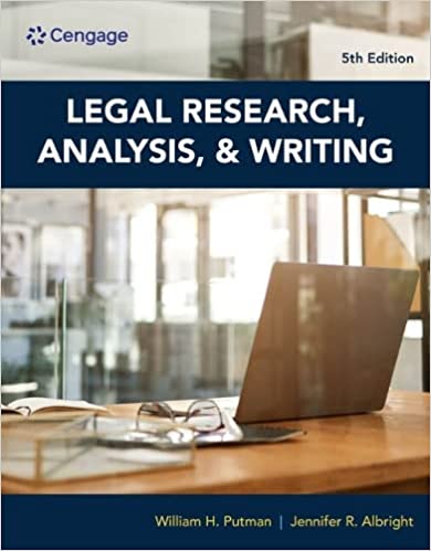 Legal Research, Analysis, and Writing 5th Edition  by William H. Putman , Jennifer Albright 