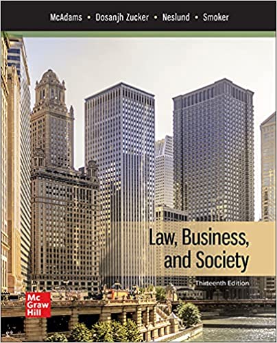 ISE EBook Law, Business, and Society 13E  by Tony McAdams , Kiren Dosanjh Zucker , Nancy Neslund , Kari Smoker 