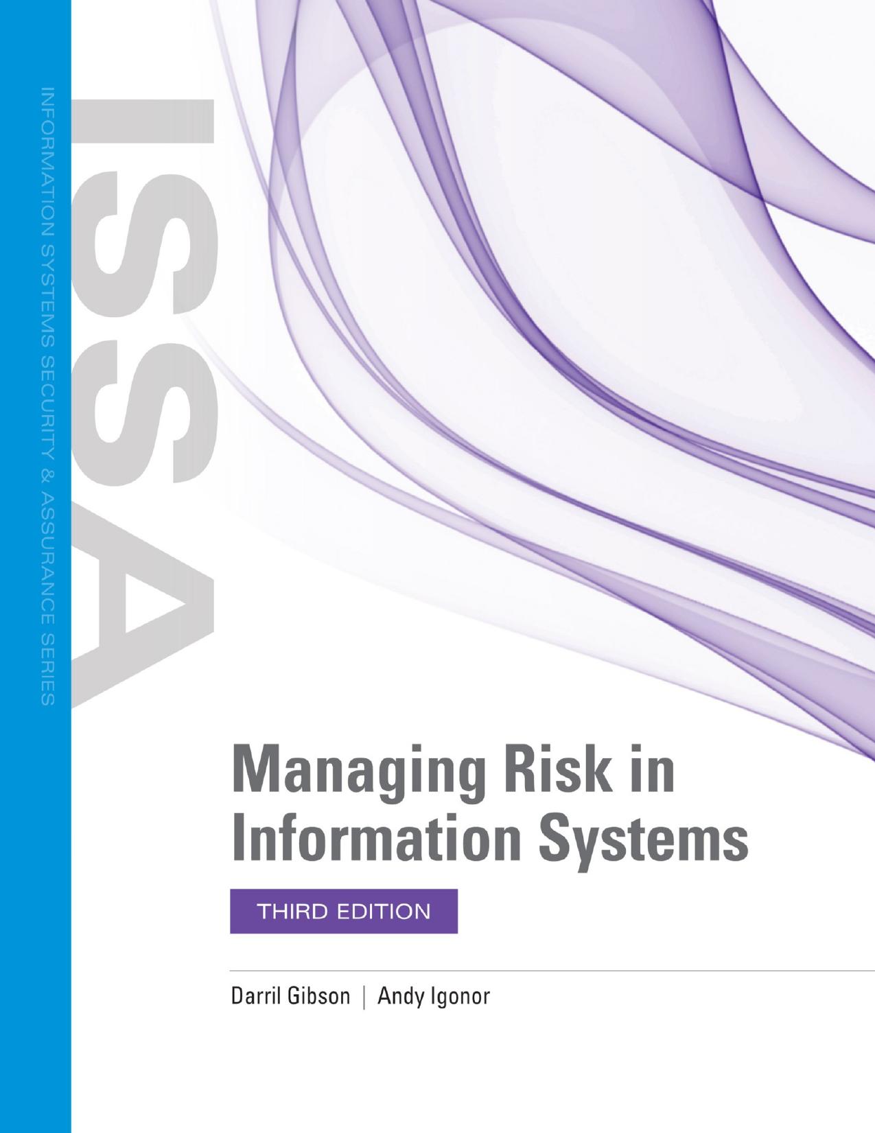 Managing Risk in Information Systems (Information Systems Security & Assurance) 3rd Edition by Darril Gibson , Andy Igonor
