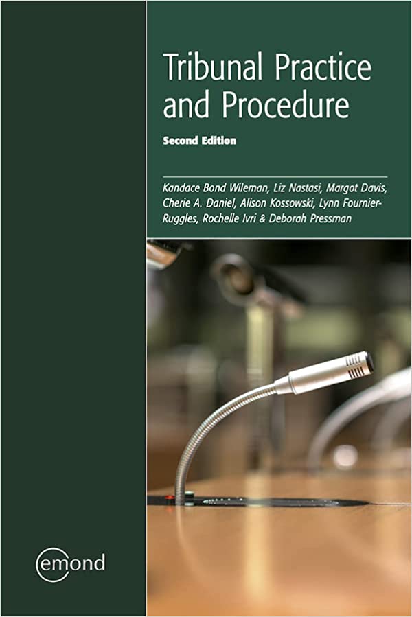 Tribunal Practice and Procedure, 2nd Edition by Deborah Pressman Kandace Bond Wileman