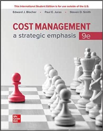 Test Bank for ISE EBook Cost Management A Strategic Emphasis 9th Edition by Edward Blocher , Paul Juras , Steven Smith 