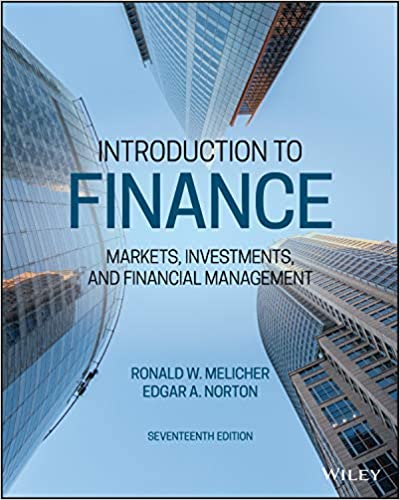 [PDF]Introduction to Finance: Markets, Investments, and Financial Management, 17th Edition 17th Edition by Ronald W. Melicher,Ronald W. Melicher