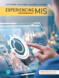 Test Bank for Experiencing MIS, Fifth Canadian Edition by David M. Kroenke