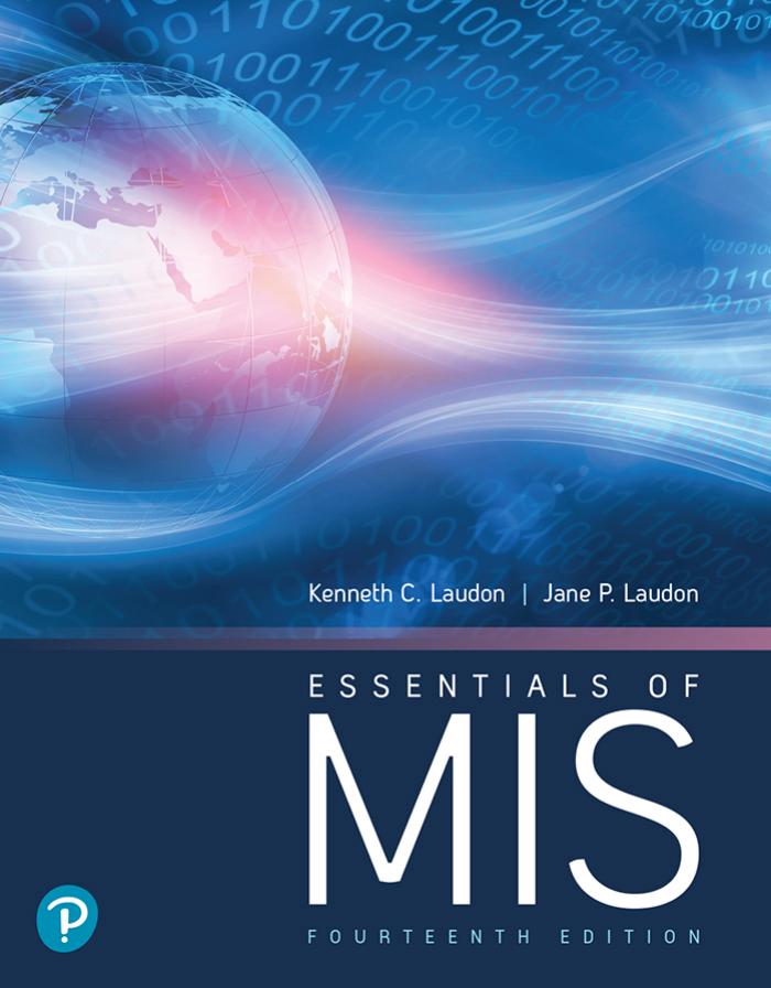 Essentials of MIS 14th Edition by Kenneth C. Laudon, Jane P. Laudon