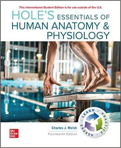 Test Bank for Hole's Essentials of Human Anatomy and Physiology 14th Edition by Charles Welsh 