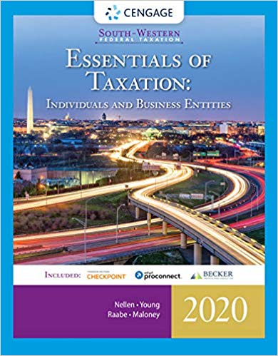 South-Western Federal Taxation 2020: Essentials of Taxation 23rd Edition by Annette Nellen , James C. Young , William A. Raabe , David M. Maloney 