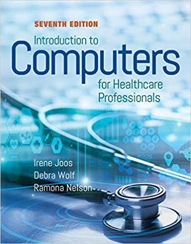 Introduction to Computers for Healthcare Professionals 7th Edition PDF+EPUB by Irene Joos , Debra Wolf , Ramona Nelson