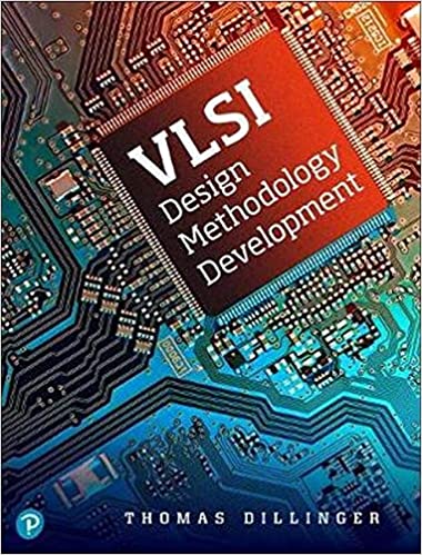 VLSI Design Methodology Development 1st Edition by Thomas Dillinger