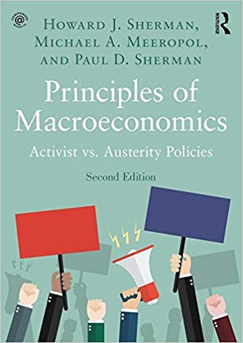 Principles of Macroeconomics，2nd Edition by Howard J. Sherman, Michael A. Meeropol, Paul D. Sherman 